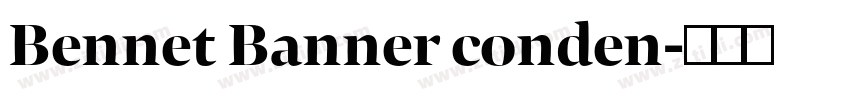 Bennet Banner conden字体转换